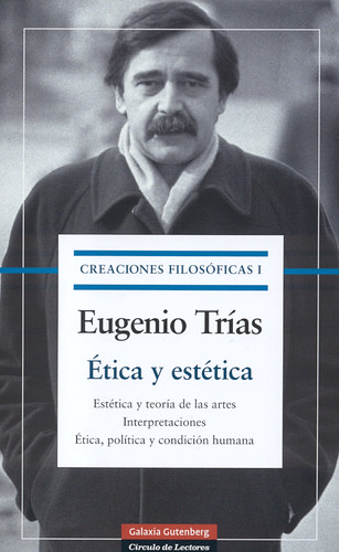Las creaciones filosóficas de Eugenio Trías, por J.C.Deus