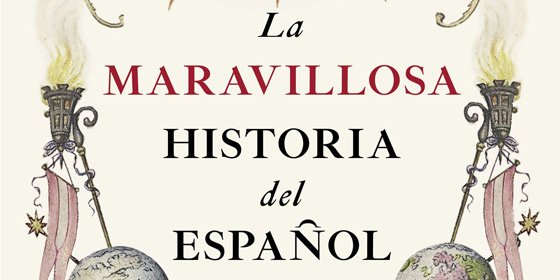 La maravillosa historia del español